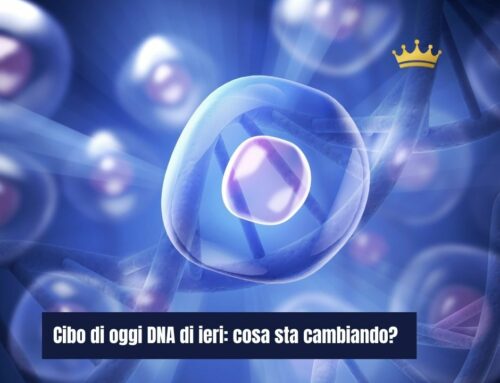 Cibo di oggi DNA di ieri: cosa sta cambiando?