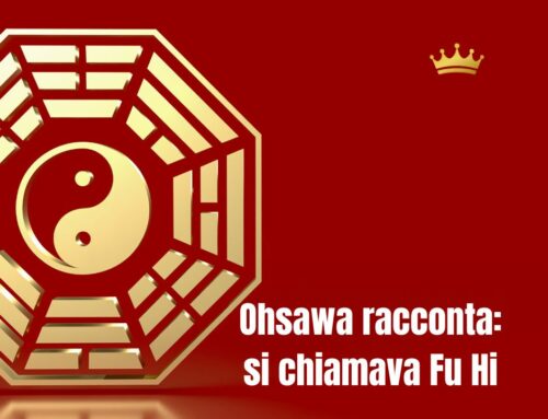 Ohsawa racconta:  si chiamava Fu Hi